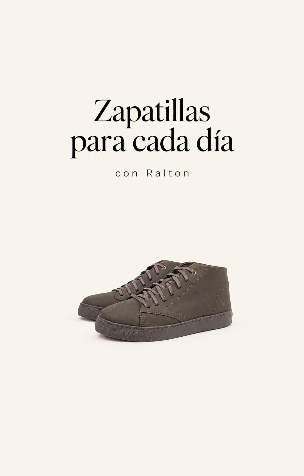 Zapatillas para cada día, con Ralton. Versión móvil.
